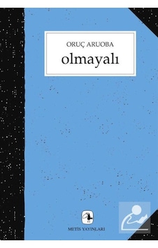 Olmayalı / Oruç Aruoba 9789753424233