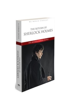 The Return of Sherlock Holmes - Mk World Classics İngilizce Klasik Roman - Sir Arthur Conan Doyle - MK Publications The Return of Sherlock Holmes - Mk World Classics İngilizce Klasik Roman - Sir Arthur Conan Doyle - MK Publications