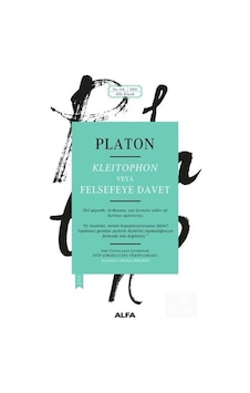Kleitophon Veya Felsefeye Davet / Platon(Eflatun) 9786254493218 Kleitophon Veya Felsefeye Davet / Platon(Eflatun) 9786254493218