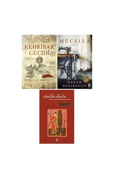 Nazan Bekiroğlu 3 Kitap Set / Kehribar Geçidi - Mücella - Yusuf Ile Züleyha