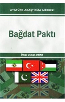 Bağdat Paktı - Ömer Osman Umar - Atatürk Araştırma Merkezi Bağdat Paktı - Ömer Osman Umar - Atatürk Araştırma Merkezi
