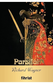 Parsifal / Opera Klasikleri: 29 / Richard Wagner