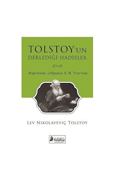 Tolstoy'un Derlediği Hadisler  - Lev Nikolayeviç Tolstoy  - Lev Nikolayeviç Tolstoy Yayınları