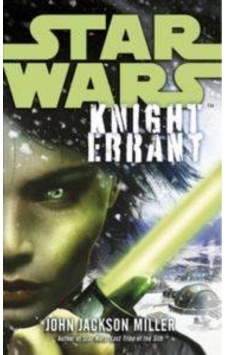 Star Wars: Knight Errant 9780099562450 Star Wars: Knight Errant 9780099562450