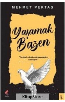Yaşamak Bazen - Mehmet Pektaş - Klaros Yayınları Yaşamak Bazen - Mehmet Pektaş - Klaros Yayınları