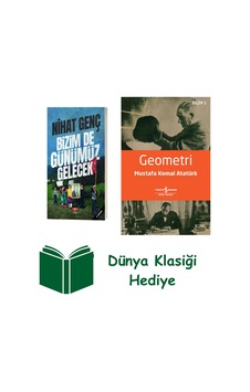 Bizim De Günümüz Gelecek + Geometri + Dünya Klasiği Hediye Bizim De Günümüz Gelecek + Geometri + Dünya Klasiği Hediye