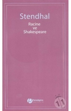 Racine ve Shakespeare - Henri Beyle Stendhal - Paradigma Yayınları