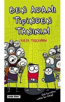 Ben Adamı Tipinden Tanırım - Fulya Taşçeviren - Carpediem Kitap