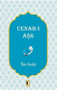 Cenab-ı Aşk - Muhyiddin İbnü'l Arabi - Ehil
