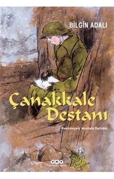 Çanakkale Destanı - Bilgin Adalı - Yapı Kredi Yayınları Çanakkale Destanı - Bilgin Adalı - Yapı Kredi Yayınları
