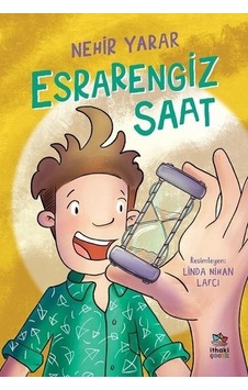 Esrarengiz Saat - Nehir Yarar - İthaki Çocuk Esrarengiz Saat - Nehir Yarar - İthaki Çocuk
