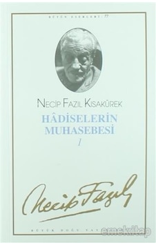 Hadiselerin Muhasebesi 1 - Necip Fazıl Kısakürek - Büyük Doğu Yay Hadiselerin Muhasebesi 1 - Necip Fazıl Kısakürek - Büyük Doğu Yay