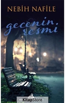 Gecenin Resmi - Nebih Nafile - Kuledibi Yayınları Gecenin Resmi - Nebih Nafile - Kuledibi Yayınları