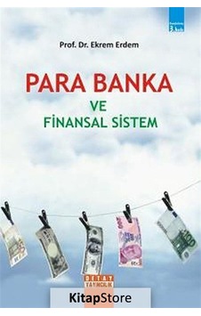 Para Banka ve Finansal Sistem / Ekrem Erdem Para Banka ve Finansal Sistem / Ekrem Erdem