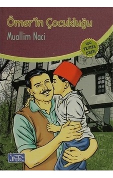 Ömer'in Çocukluğu - Muhallim Naci - Parıltı Yayınları Ömer'in Çocukluğu - Muhallim Naci - Parıltı Yayınları