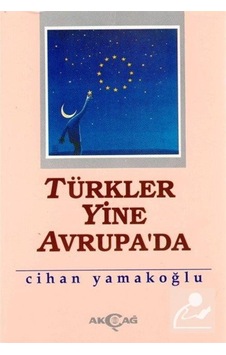 Türkler Yine Avrupa'da- Akçağ Yayınları