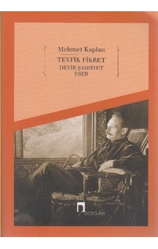 Tevfik Fikret Devir, Şahsiyet, Eser Tevfik Fikret Devir, Şahsiyet, Eser