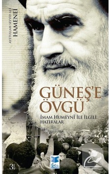 Güneş'e Övgü - Ayetullah Seyyid Ali Hamenei - Feta Yayıncılık