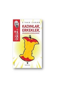 Kadınlar Erkekler Cinslikler ve Cinsellikler - SoruYorum 1 - Sinan Canan - Tuti Kitap Kadınlar Erkekler Cinslikler ve Cinsellikler - SoruYorum 1 - Sinan Canan - Tuti Kitap