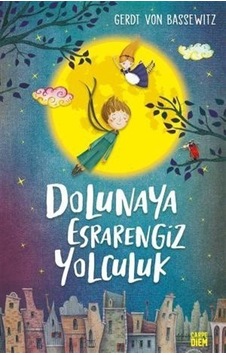 Dolunaya Esrarengiz Yolculuk - Gerdt Von Bassewitz - Carpediem Kitap Dolunaya Esrarengiz Yolculuk - Gerdt Von Bassewitz - Carpediem Kitap