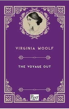 The Voyage Out - Virginia Woolf - Paper Books The Voyage Out - Virginia Woolf - Paper Books