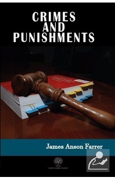 Crimes and Punishments - James Anson Farrer - Platanus Publishing Crimes and Punishments - James Anson Farrer - Platanus Publishing