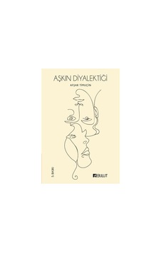 Aşkın Diyalektiği - Afşar Timuçin - Bulut Yayınları Aşkın Diyalektiği - Afşar Timuçin - Bulut Yayınları