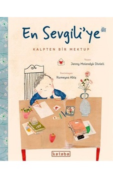 En Sevgili'ye Kalpten Bir Mektup / Jenny Molendyk Divleli En Sevgili'ye Kalpten Bir Mektup / Jenny Molendyk Divleli