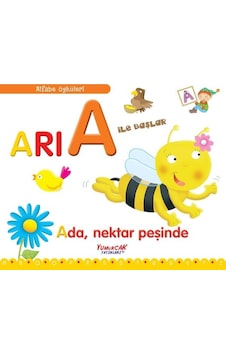 Arı A İle Başlar - Ada Nektar Peşinde - Alfabe Öyküleri - Francesca Chiapponi - Yumurcak Yayınları