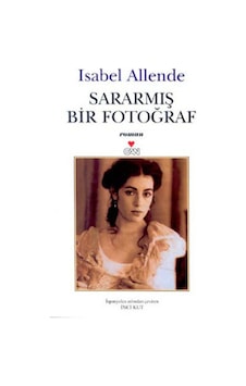 Sararmış Bir Fotoğraf - Isabel Allende - Can Yayınları Sararmış Bir Fotoğraf - Isabel Allende - Can Yayınları