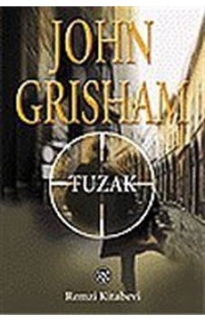 Tuzak - John Grisham - Remzi Kitabevi Tuzak - John Grisham - Remzi Kitabevi