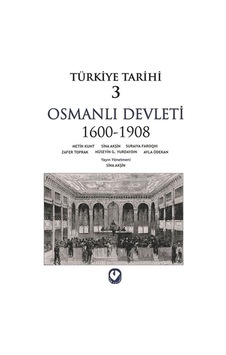 Türkiye Tarihi 3 - Osmanlı Devleti 1600-1908 Türkiye Tarihi 3 - Osmanlı Devleti 1600-1908