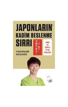 Japonların Kadim Beslenme Sırrı - Yoshinori Nagumo - Doğan Novus