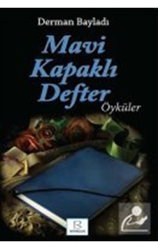 Mavi Kapaklı Defter-Öyküler - Derman Bayladı - B Yayıncılık Mavi Kapaklı Defter-Öyküler - Derman Bayladı - B Yayıncılık