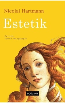 Estetik - Nicolai Hartmann - Doğu Batı Yayınları Estetik - Nicolai Hartmann - Doğu Batı Yayınları