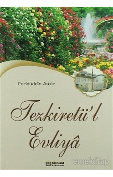 Tezkiretü'L Evliya - Feridüddin Attar - Erkam Tezkiretü'L Evliya - Feridüddin Attar - Erkam