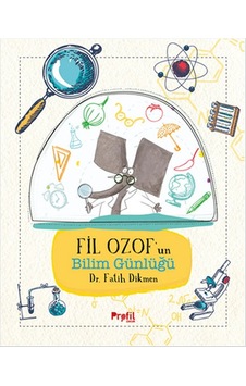 Fil Ozof'un Bilim Günlüğü Fatih Dikmen Taze Kitap