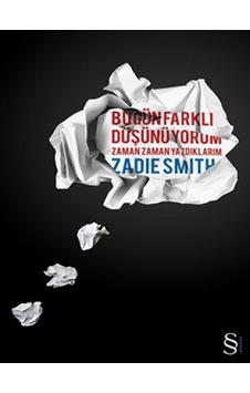 Bugün Farklı Düşünüyorum - Zadie Smith - Everest Yayınları Bugün Farklı Düşünüyorum - Zadie Smith - Everest Yayınları