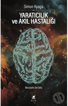 Yaratıcılık ve Akıl Hastalığı - Simon Kyaga - Ayrıntı Yayınları Yaratıcılık ve Akıl Hastalığı - Simon Kyaga - Ayrıntı Yayınları