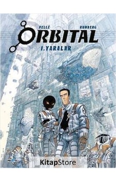 Orbital - Yaralar / Sylvain Runberg Orbital - Yaralar / Sylvain Runberg
