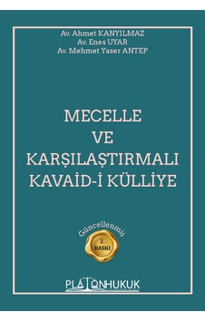 Mecelle ve Karşılaştırmalı Kavaid-i Külliye 2.Baskı Mecelle ve Karşılaştırmalı Kavaid-i Külliye 2.Baskı
