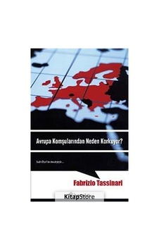 Avrupa Komşularından Neden Korkuyor? - Fabrizio Tassinari - İnkılap Kitabevi Avrupa Komşularından Neden Korkuyor? - Fabrizio Tassinari - İnkılap Kitabevi