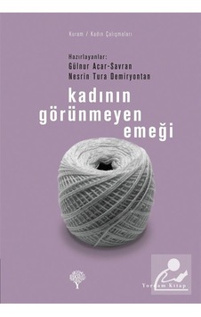 Kadının Görünmeyen Emeği - Gülnur Acar-savran
