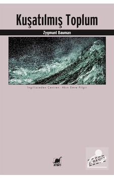 Kuşatılmış Toplum / Zygmunt Bauman Kuşatılmış Toplum / Zygmunt Bauman