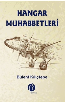 Hangar Muhabbetleri / Bülent Kılıçtepe Hangar Muhabbetleri / Bülent Kılıçtepe