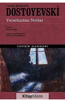 Yeraltından Notlar / Fyodor Mihailoviç Dostoyevski N11.4742 Yeraltından Notlar / Fyodor Mihailoviç Dostoyevski N11.4742