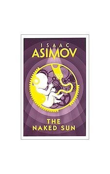 The Naked Sun - Harper Voyager The Naked Sun - Harper Voyager