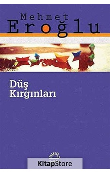 Kitapstore Düş Kırgınları / Mehmet Eroğlu