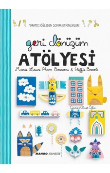 Geri Dönüşüm Atölyesi - Marie Laure Pham Bouwens - Nobel Çocuk Geri Dönüşüm Atölyesi - Marie Laure Pham Bouwens - Nobel Çocuk