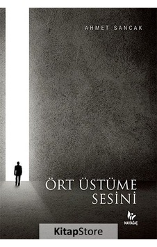 Ört Üstüme Sesini - Ahmet Sancak - Mavi Ağaç Ört Üstüme Sesini - Ahmet Sancak - Mavi Ağaç